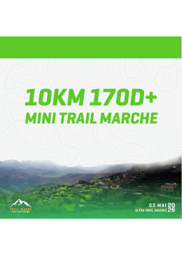 MINI TRAIL MARCHE 10KM 205D+