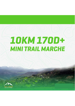 MINI TRAIL MARCHE 10KM 205D+